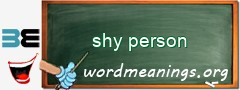 WordMeaning blackboard for shy person